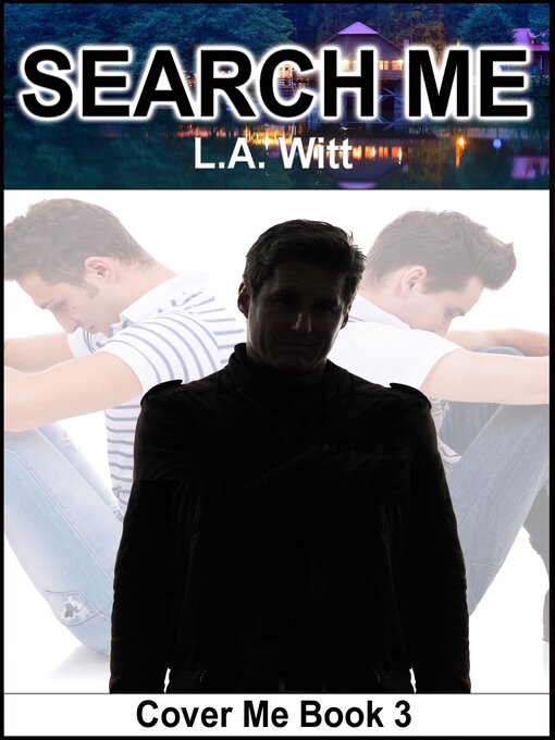 Title details for Search Me by L.A. Witt - Available